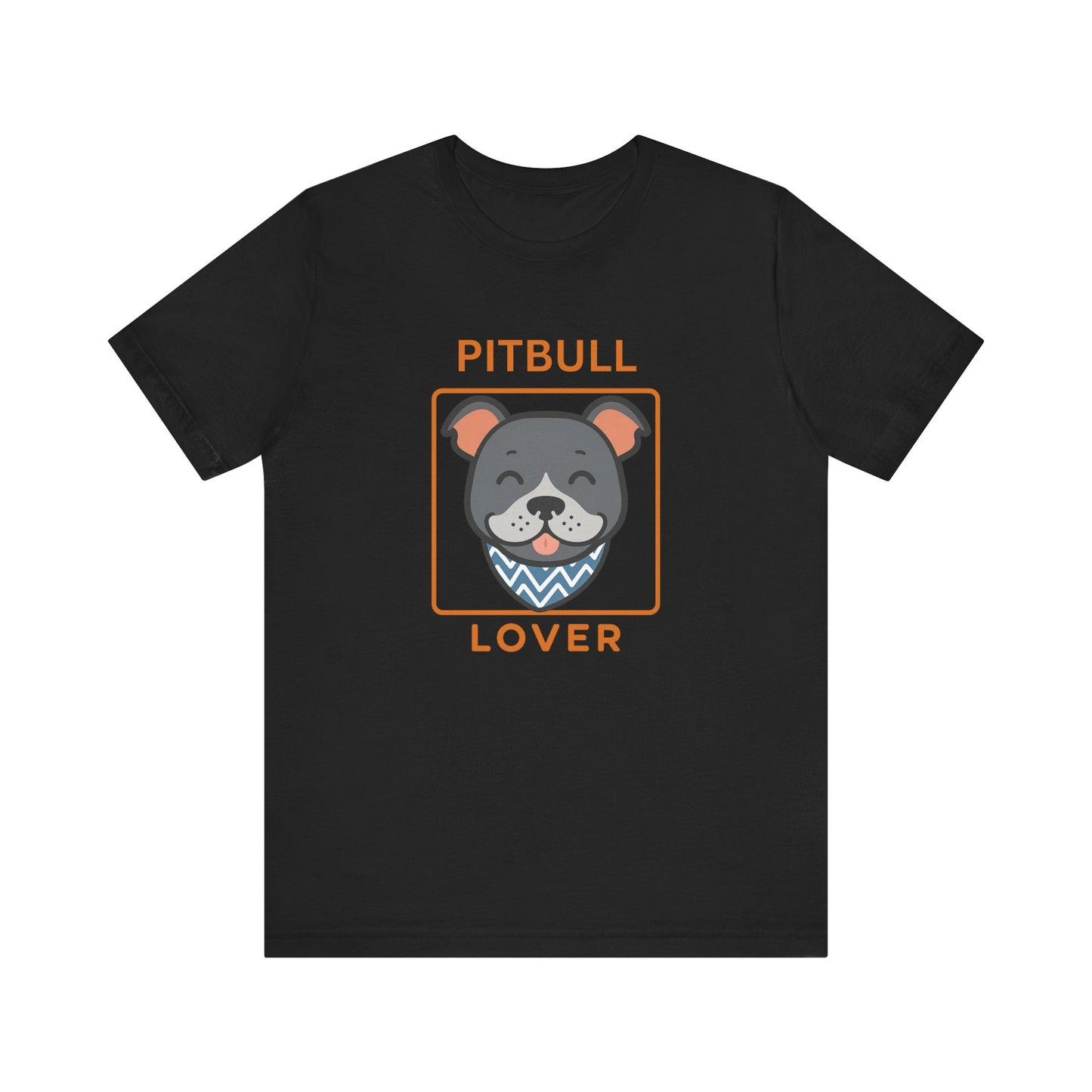 Pitbull Lover T-Shirt | Pitbull Mom/Dad Pet Parent Gift, Unisex Dog Shirt