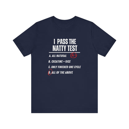 Distressed "I Pass the Natty Test" Funny Unisex T-Shirt | Fitness & Gym Gift