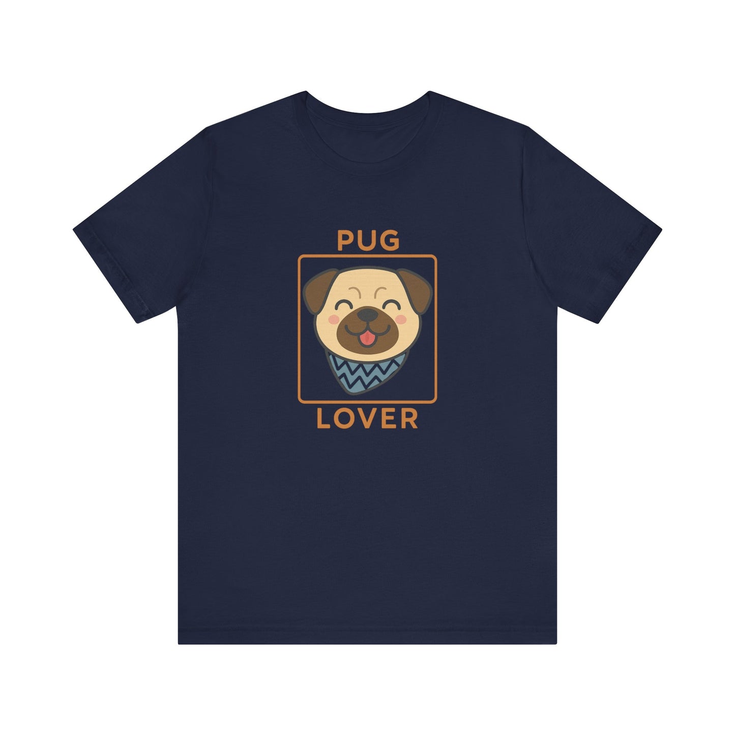 Pug Lover Tee, Cute Dog Shirt, Unisex Pet Apparel, Animal Lover Gift, Casual Everyday Wear, Birthday Gift for Dog Lovers
