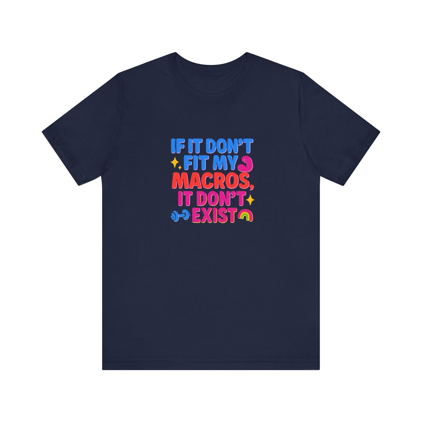 Funny Macro Fit Unisex Tee - Humor for Fitness Lovers