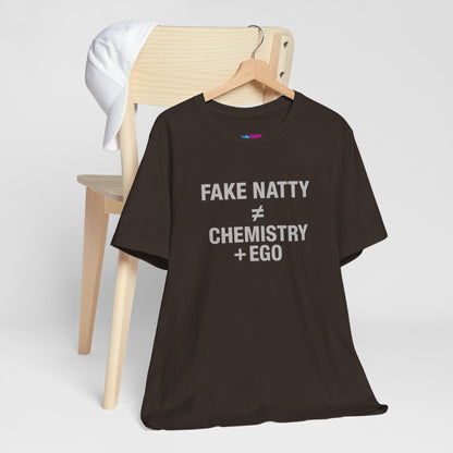 T-Shirt Fake Natty ≠ Chemistry + Ego Gym Humor Tee