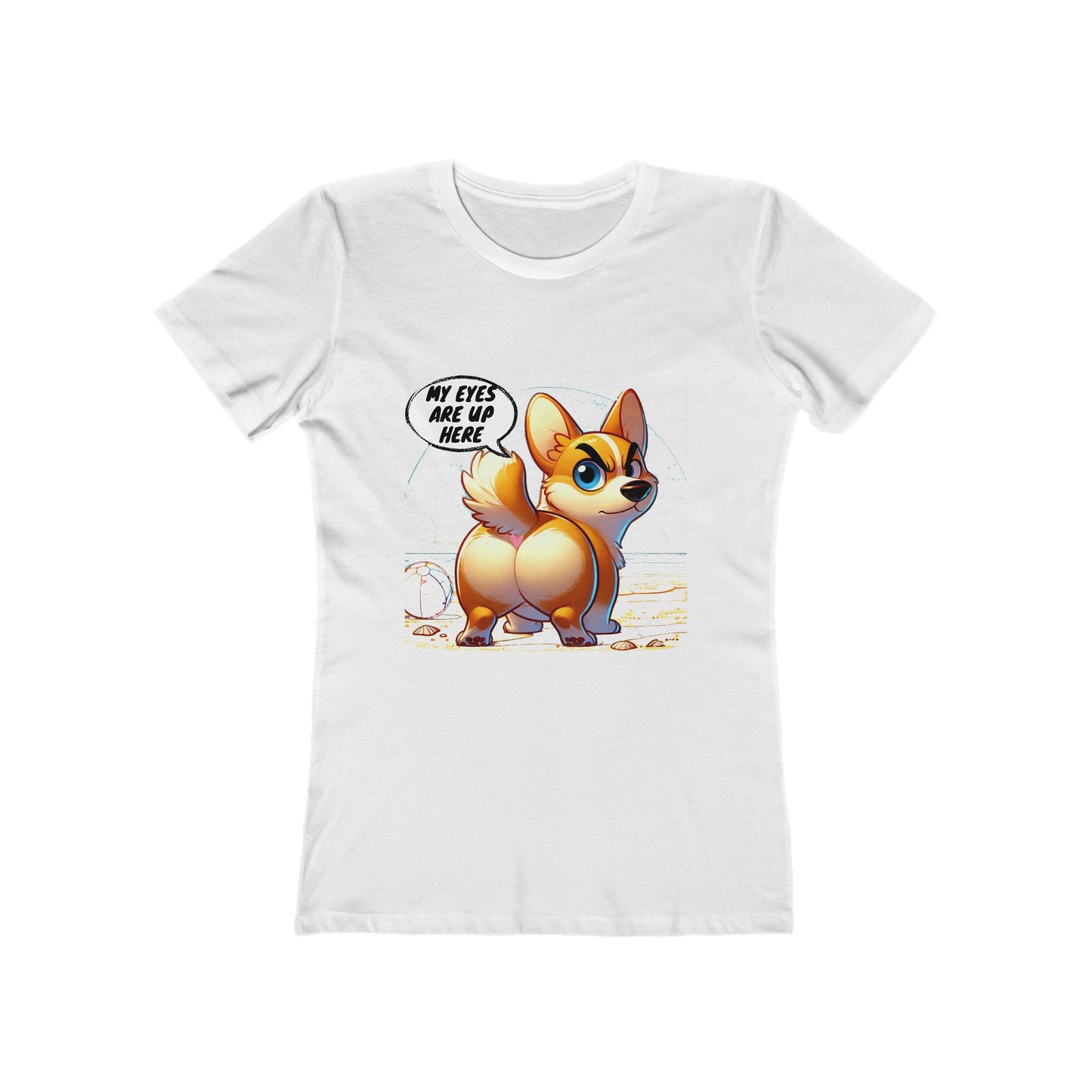 Funny Corgi "My Eyes Are Up Here" Women's T-Shirt | Dog Lover Gift