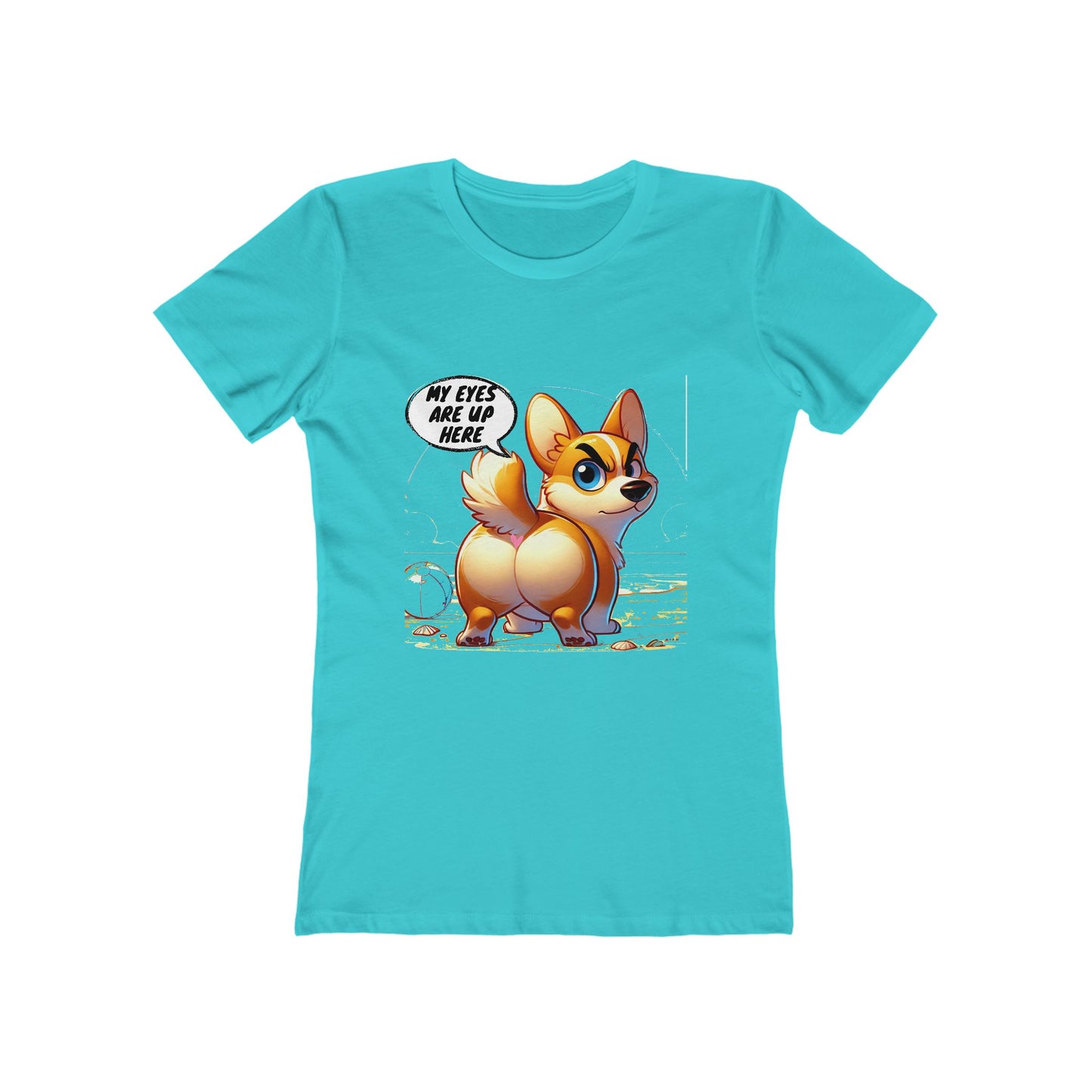 Funny Corgi "My Eyes Are Up Here" Women's T-Shirt | Dog Lover Gift