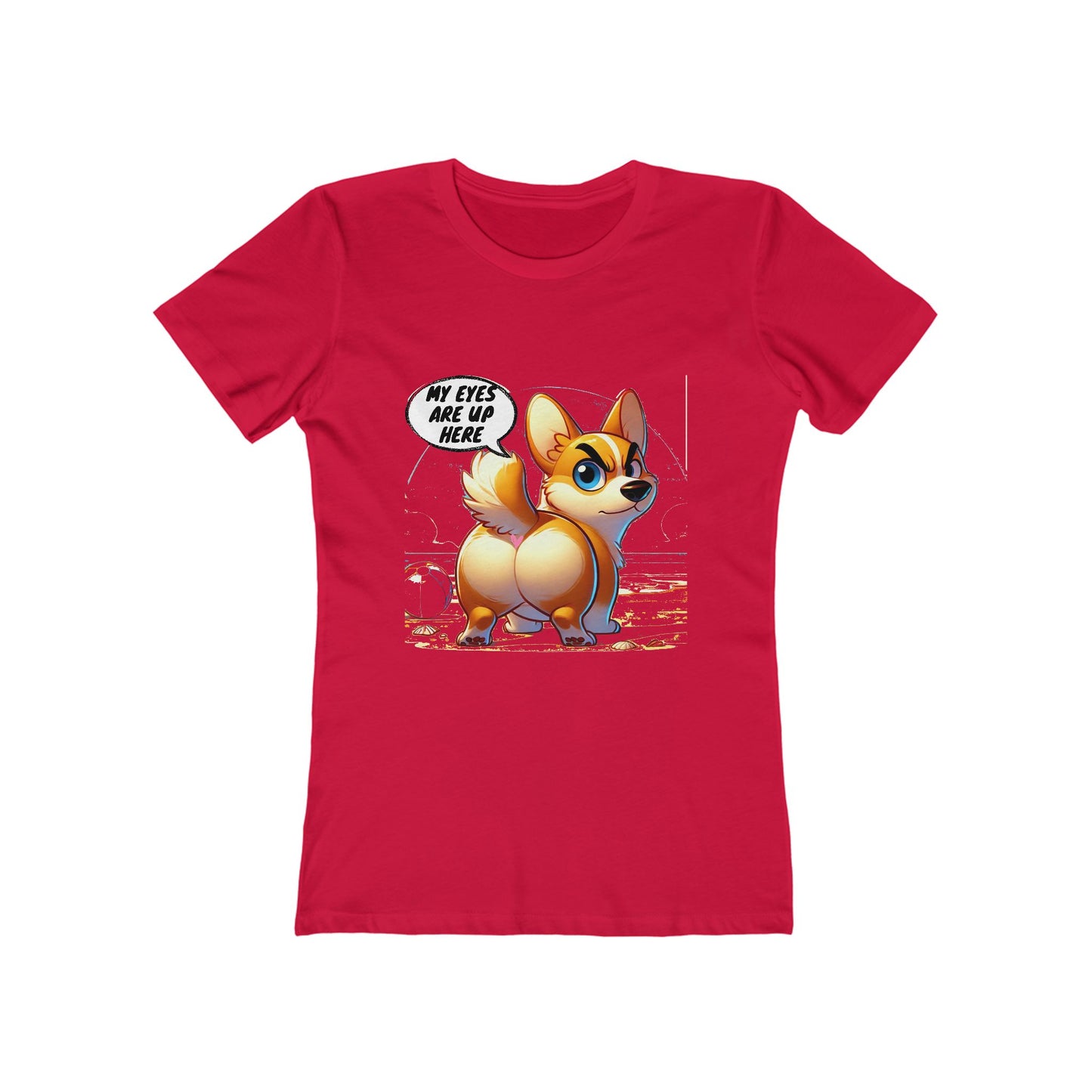 Funny Corgi "My Eyes Are Up Here" Women's T-Shirt | Dog Lover Gift