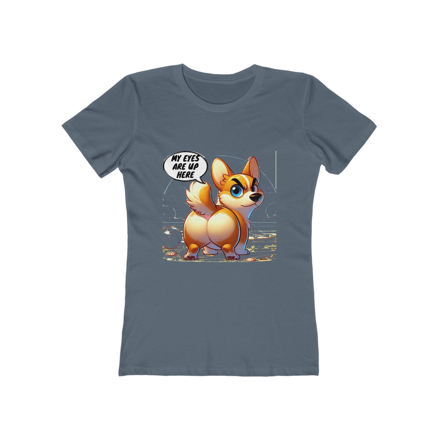 Funny Corgi "My Eyes Are Up Here" Women's T-Shirt | Dog Lover Gift