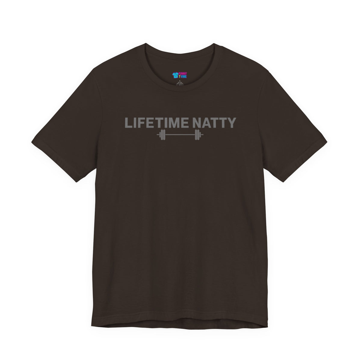 Lifetime Natty Gym T-Shirt
