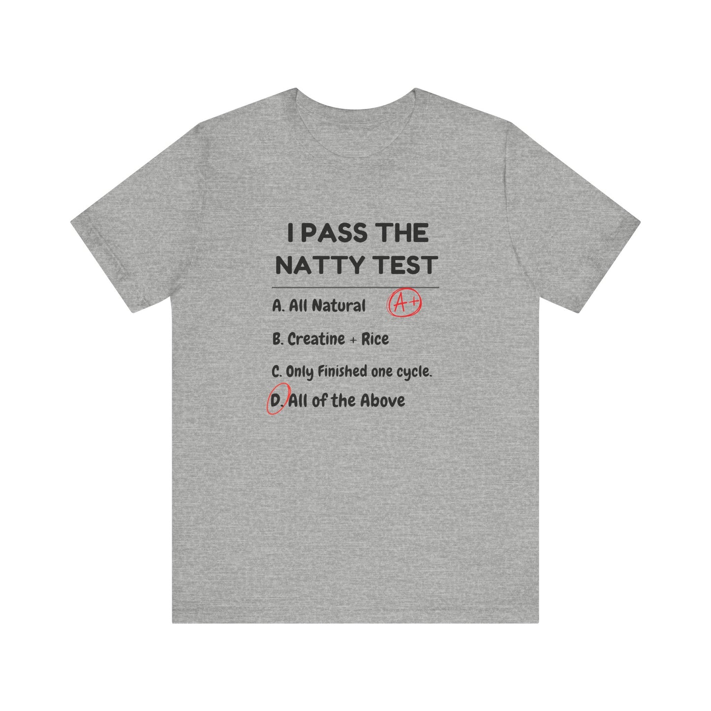 Funny Gym Humor Tee - "I Pass The Natty Test" Short Sleeve Unisex Shirt