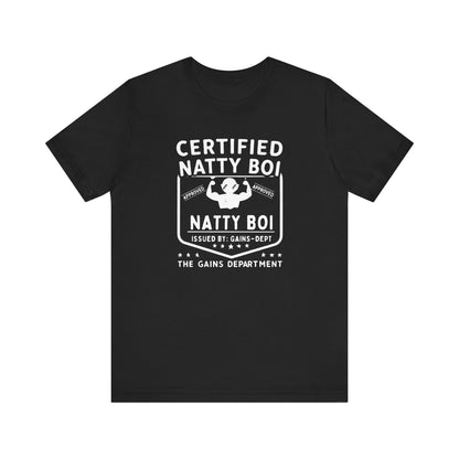 Certified Natty Boi Funny T-Shirt | Unisex Fitness & Gym Gift