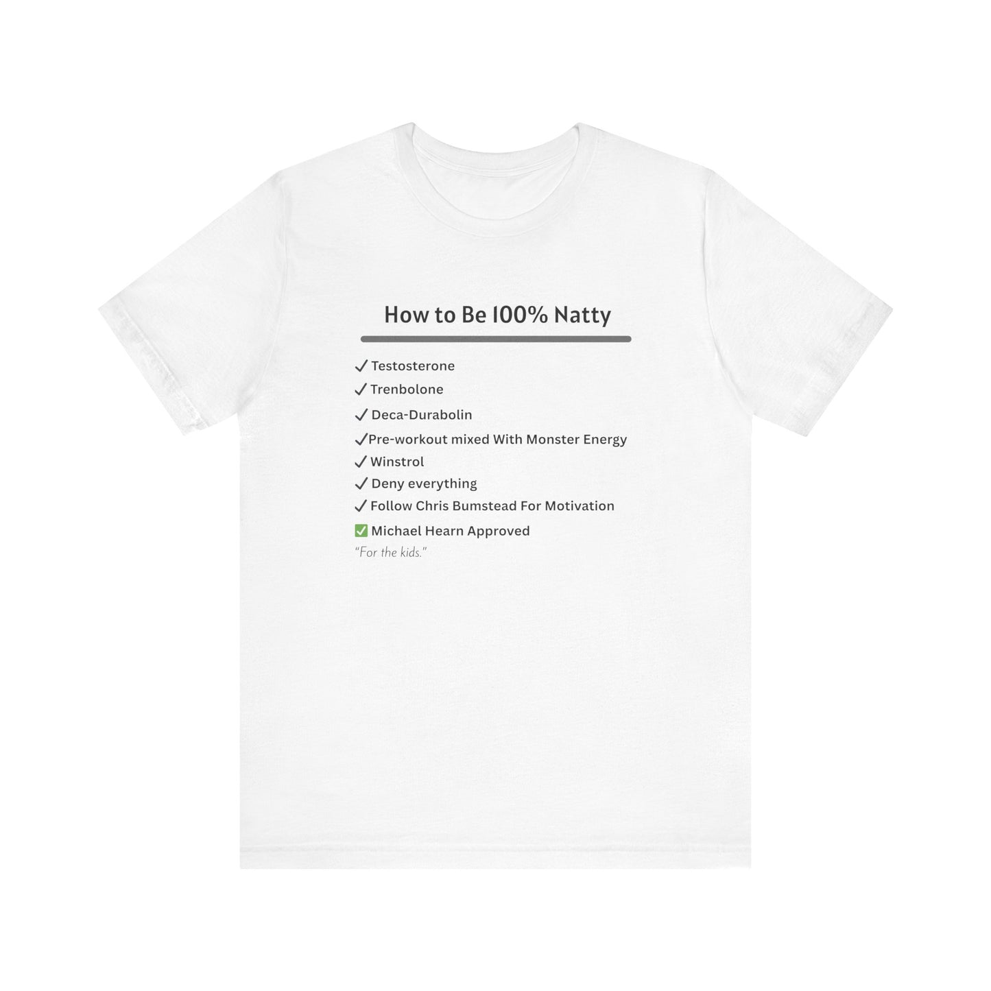 How to Be 100% Natty Unisex Tee - Motivational Gym Shirt