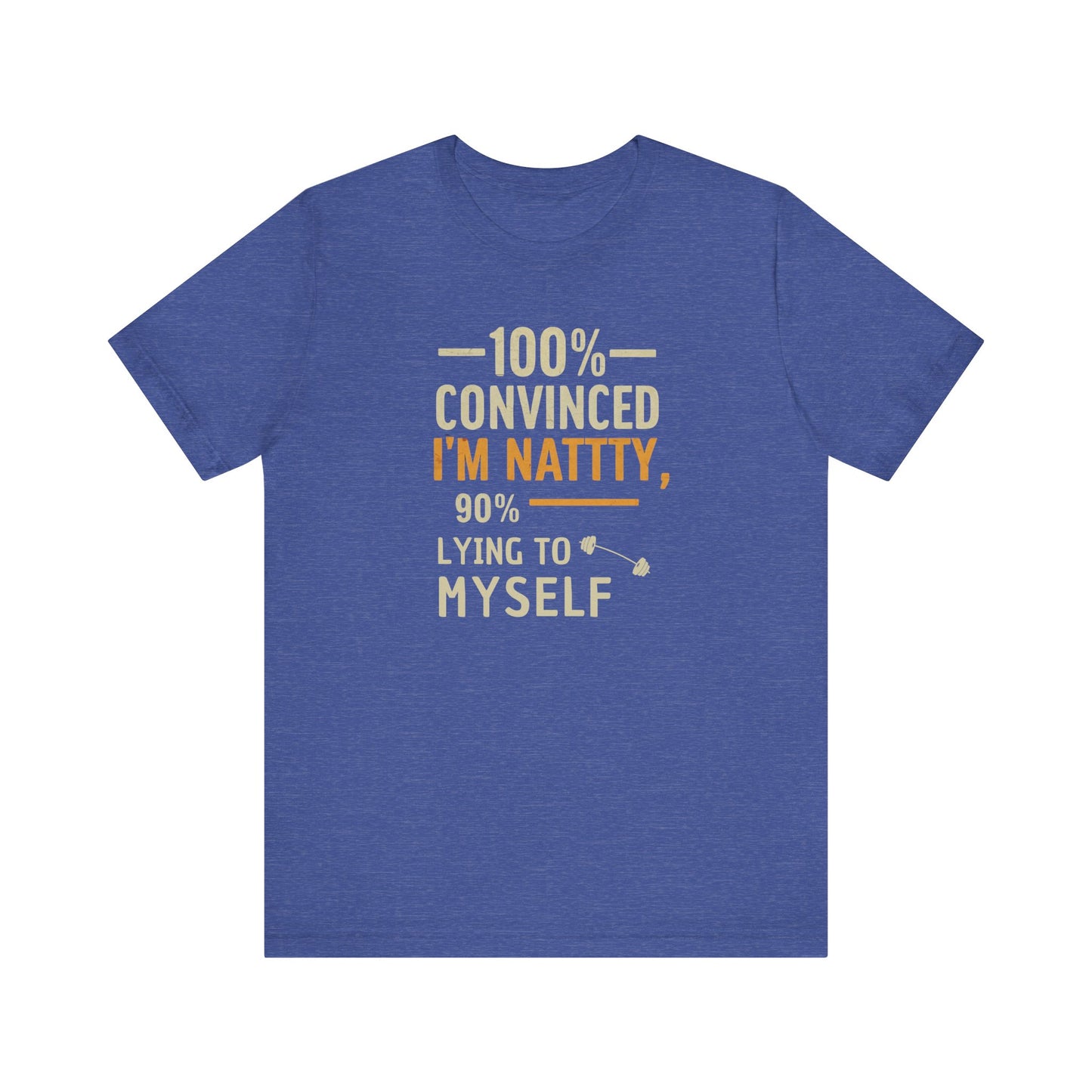 Funny Nattty Gym Tee - Unisex Jersey Short Sleeve Shirt for Fitness Lovers