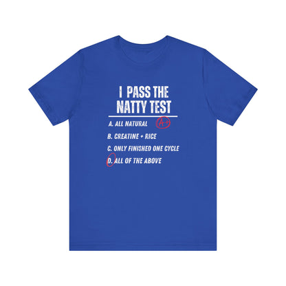 Distressed "I Pass the Natty Test" Funny Unisex T-Shirt | Fitness & Gym Gift