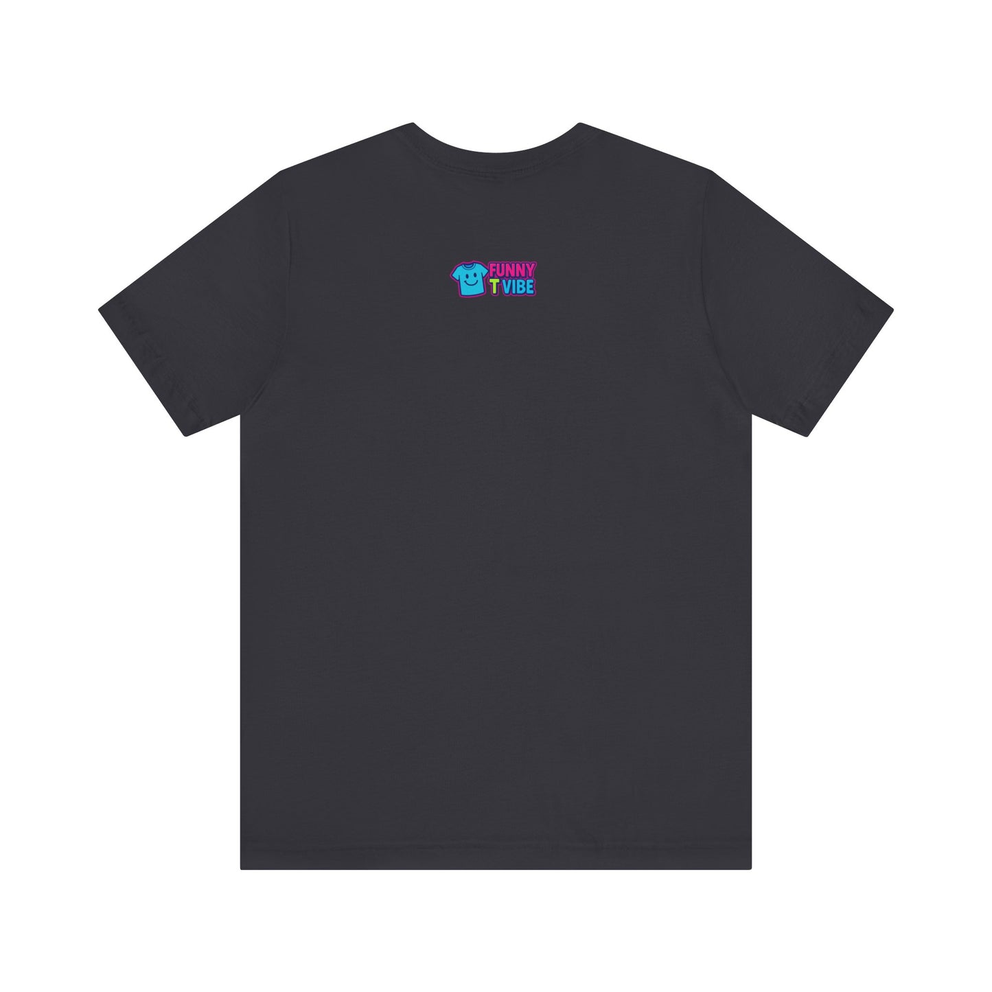 Funny Alien Graphic Tee - "We're Not Alone" Unisex Jersey Short Sleeve T-Shirt