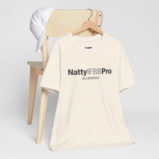 Natty IFBB Pro Allegedly T-Shirt