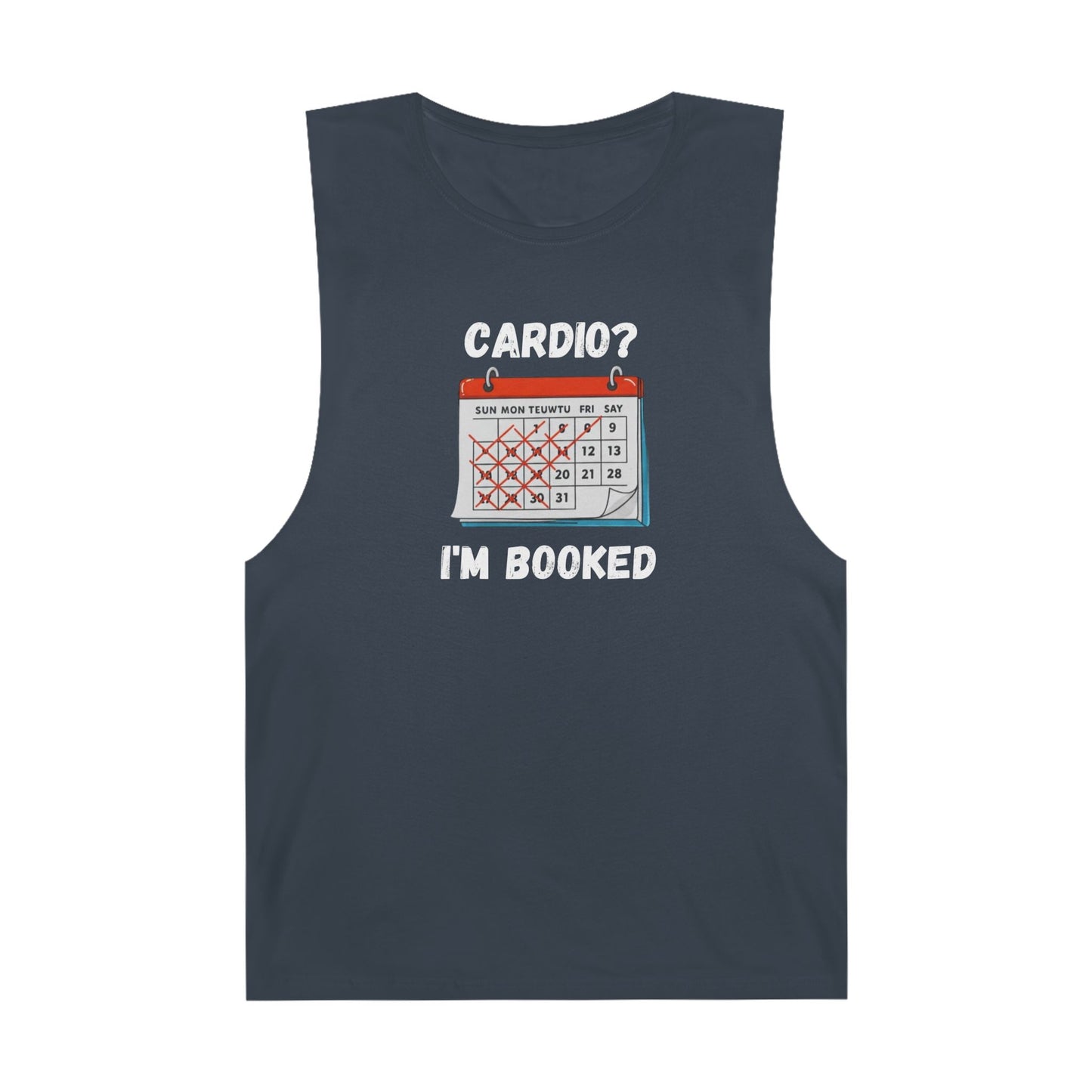 Funny Cardio Tank Top - 'Cardio? I'm Booked' - Unisex Athletic Wear