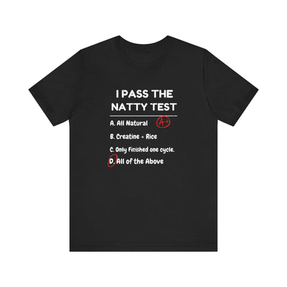 Funny "Natty Test" T-Shirt | Unisex Gym Motivation & Humor Tee