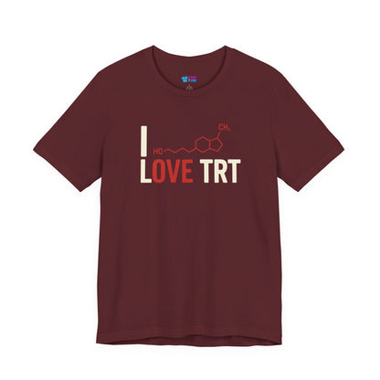 I Love TRT T-Shirt Testosterone Support Tee