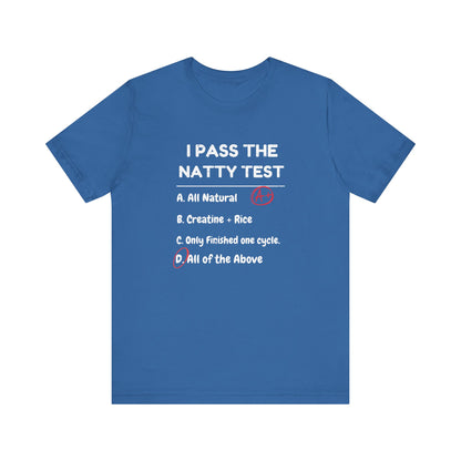 Funny "Natty Test" T-Shirt | Unisex Gym Motivation & Humor Tee
