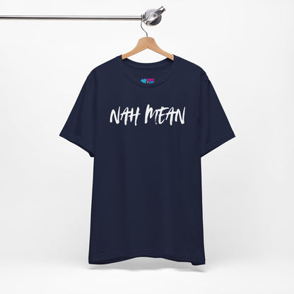 Nah Mean Graphic Tee — Black Casual Script T-Shirt (Front & Back Text)