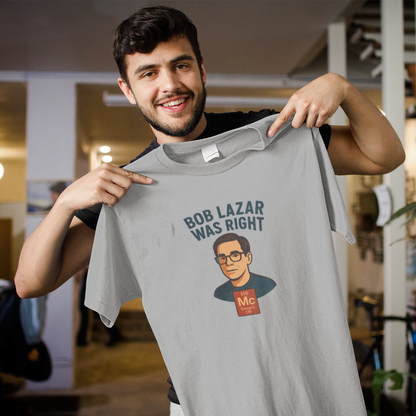 Bob Lazar Was Right" UFO T-Shirt | Sci-Fi & Alien Enthusiast Gift