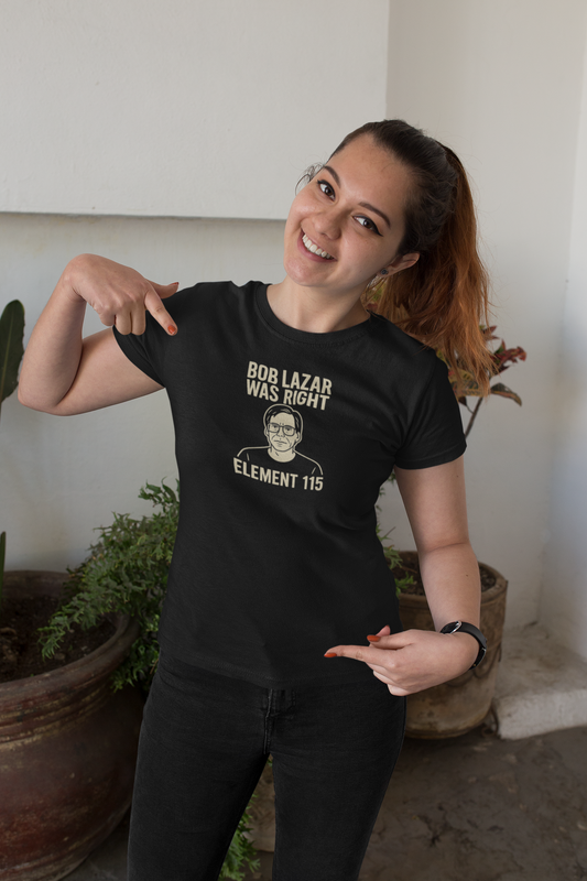 "Bob Lazar Was Right" T-Shirt | Alien & Sci-Fi Humor Tee