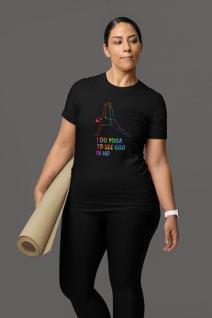 Yoga T‑Shirt I Do Yoga To See God In HD Rainbow Pose Tee