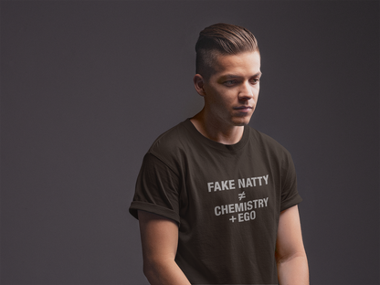 T-Shirt Fake Natty ≠ Chemistry + Ego Gym Humor Tee