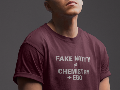 T-Shirt Fake Natty ≠ Chemistry + Ego Gym Humor Tee