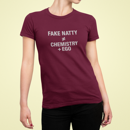 T-Shirt Fake Natty ≠ Chemistry + Ego Gym Humor Tee