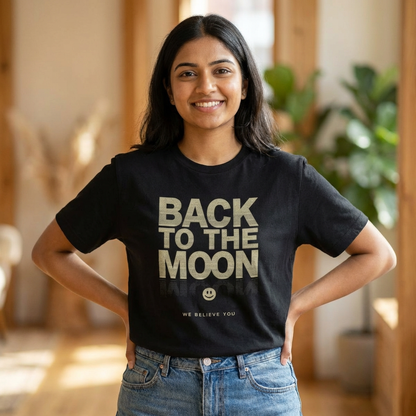 Back to the Moon T-Shirt — 'We Believe You' Retro Space Tee