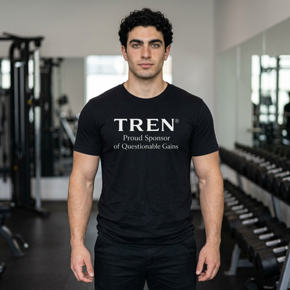 TREN® Proud Sponsor of Questionable Gains Gym T-Shirt | Funny Bodybuilding Tee