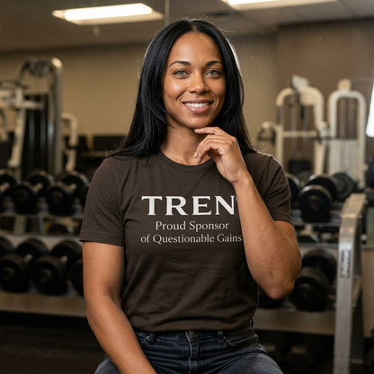 TREN® Proud Sponsor of Questionable Gains Gym T-Shirt | Funny Bodybuilding Tee