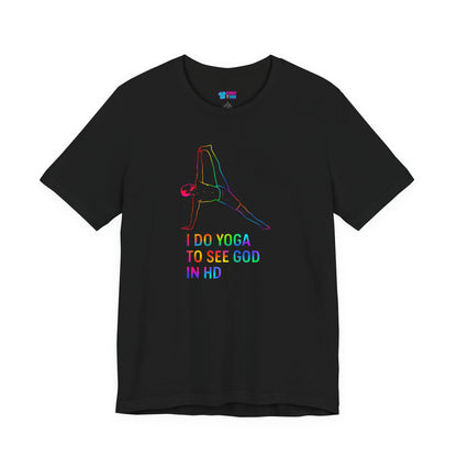 Yoga T‑Shirt I Do Yoga To See God In HD Rainbow Pose Tee