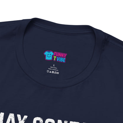 May Contain Tren T-Shirt | Funny Gym Shirt