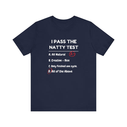 Funny "Natty Test" T-Shirt | Unisex Gym Motivation & Humor Tee