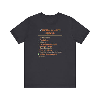 Natty Checklist Funny T-Shirt | Unisex Fitness & Gym Humor Tee