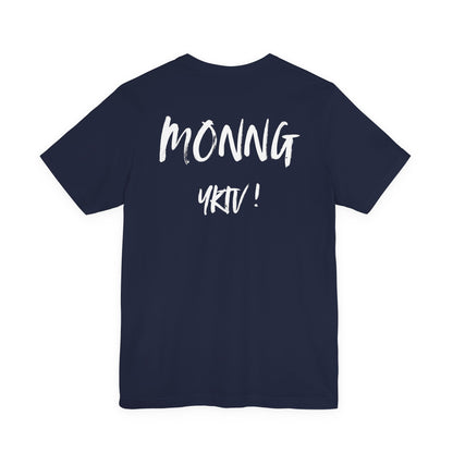 Back-Print Tee — Bold Brush Script "MONNG YKTU!" Casual Graphic T-Shirt