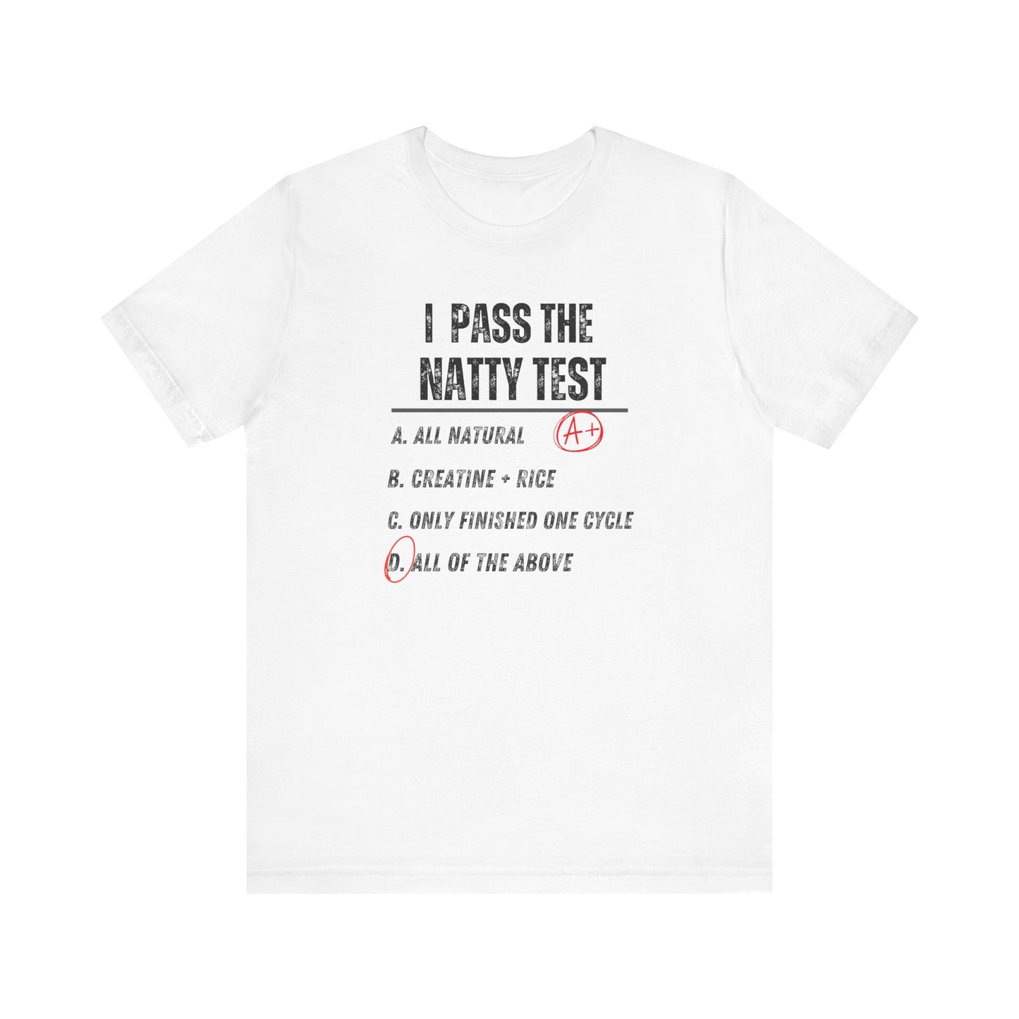 Funny Fitness Tee - Distress "I Pass The Natty Test" Unisex Jersey T-Shirt