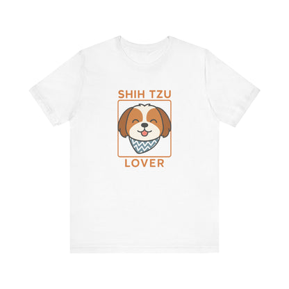 Shih Tzu Lover T-Shirt | Cute Dog Owner Gift & Pet Parent Apparel