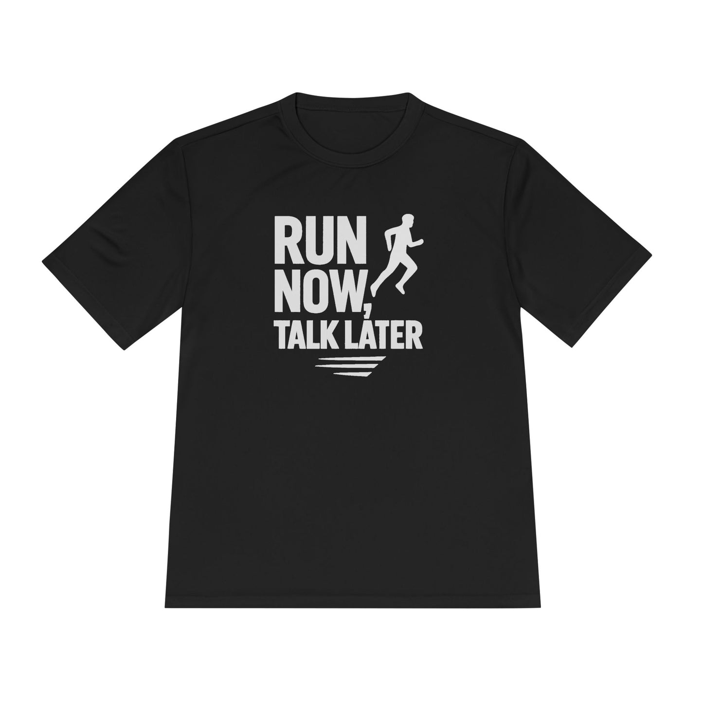 Run Now Talk Later Moisture Wicking Tee | Unisex Running Shirt, Funny Workout Gift