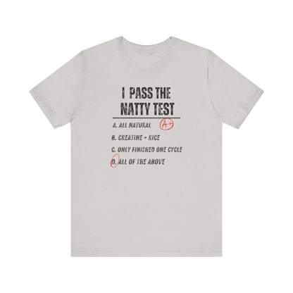 Funny Fitness Tee - Distress "I Pass The Natty Test" Unisex Jersey T-Shirt