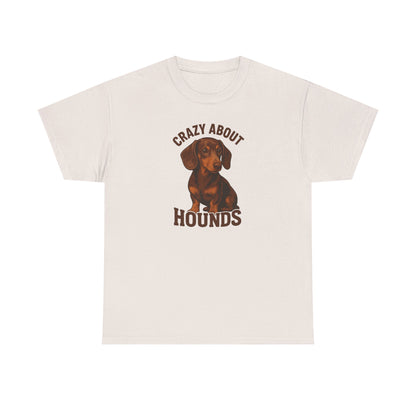 Crazy About Hounds Unisex Tee | Dog Lover Gift & Pet Owner Shirt