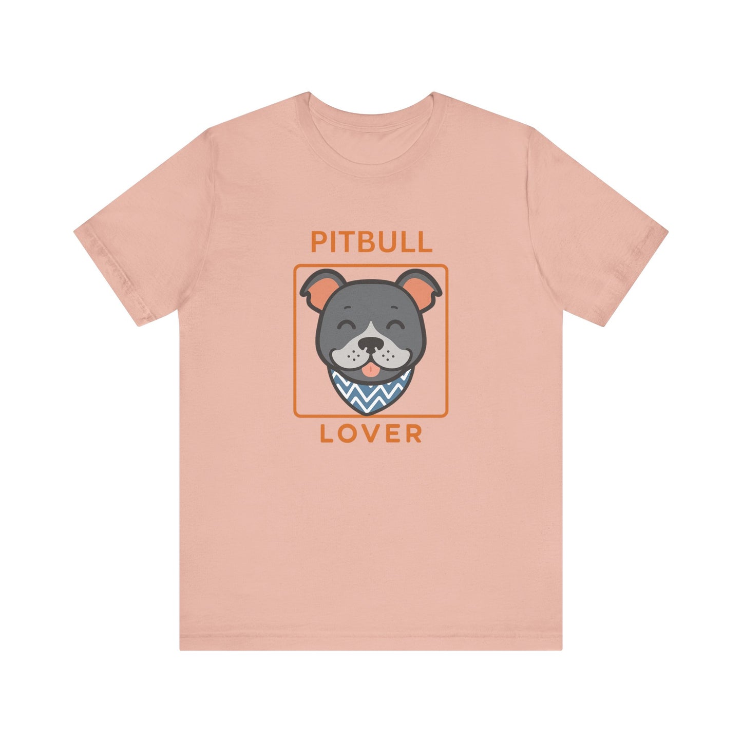 Pitbull Lover T-Shirt | Pitbull Mom/Dad Pet Parent Gift, Unisex Dog Shirt