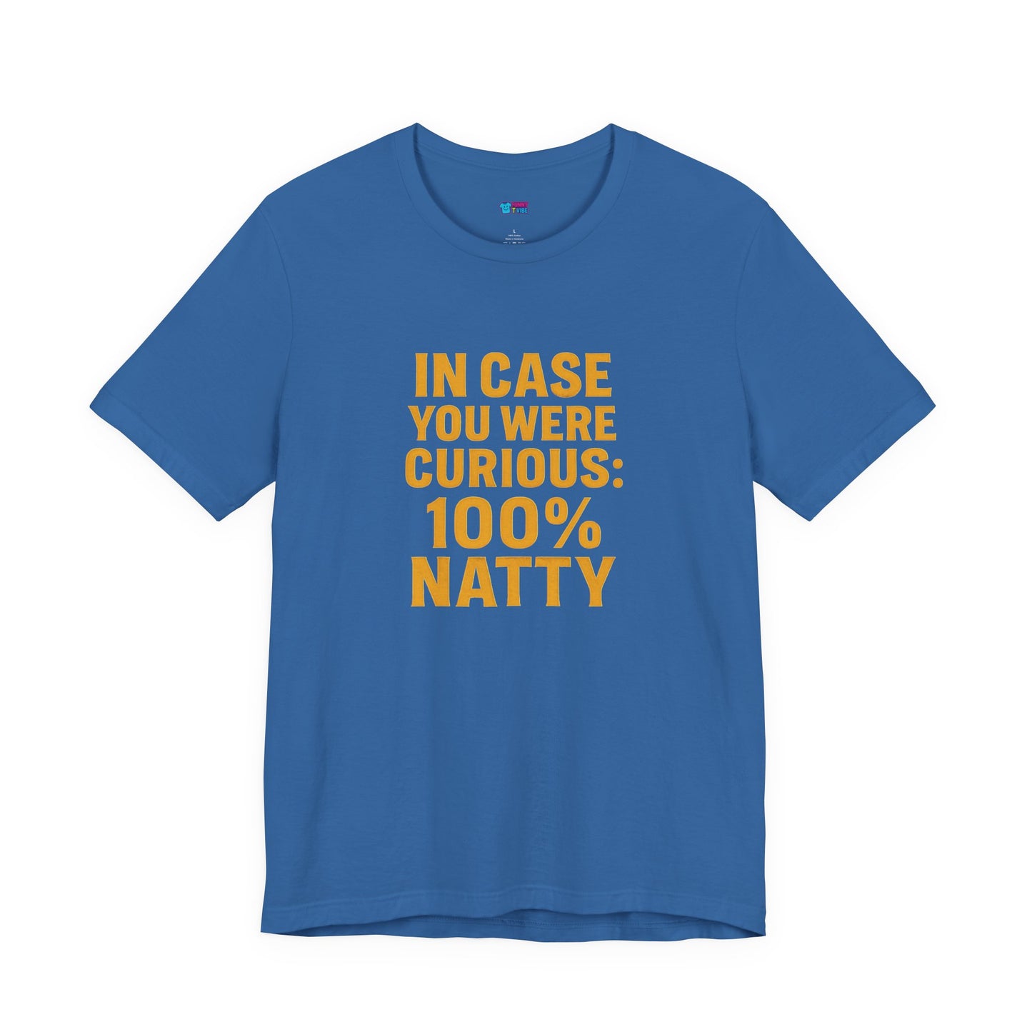 Funny 100% Natty Unisex Jersey Tee - Perfect for Casual Wear & Gift Giving
