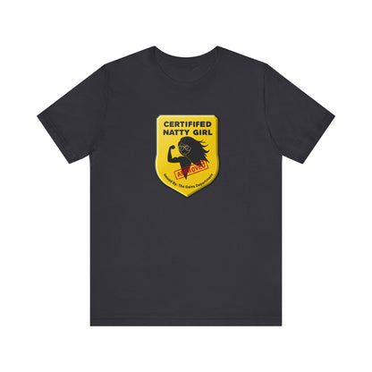 Certified Natty Girl Funny T-Shirt | Unisex Fitness & Gym Gift