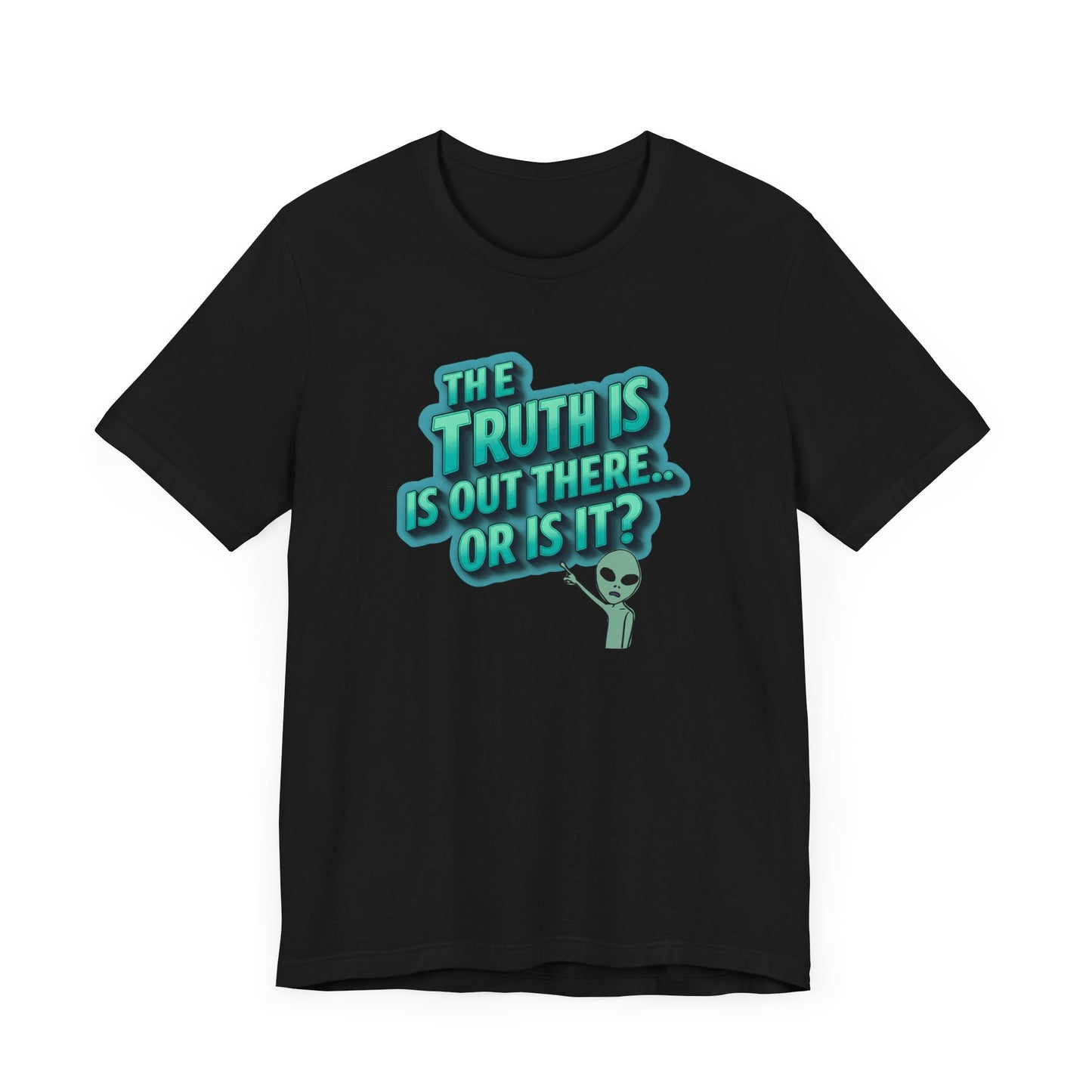 Funny Alien Tee - 'The Truth is Out There' Unisex Jersey Shirt