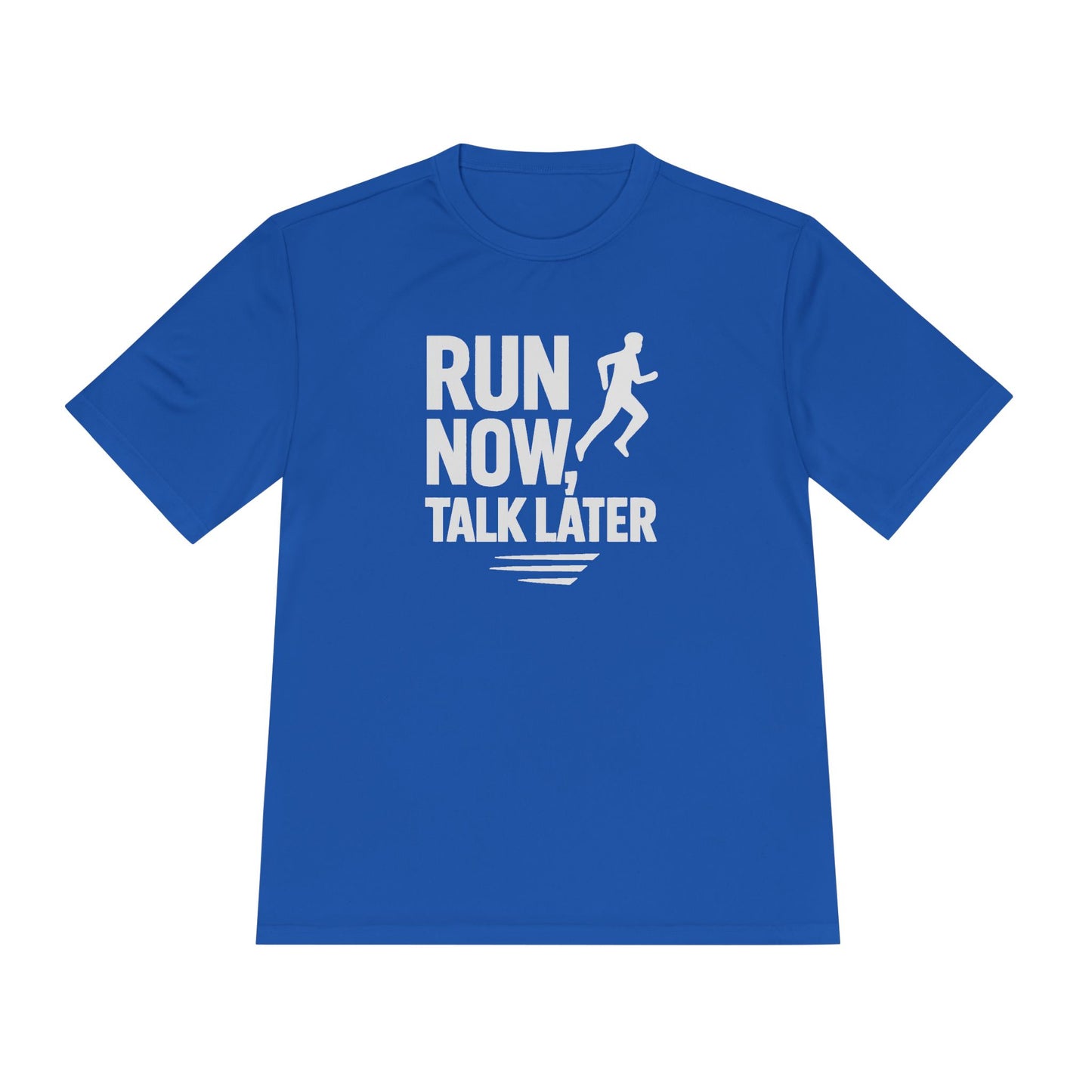 Run Now Talk Later Moisture Wicking Tee | Unisex Running Shirt, Funny Workout Gift