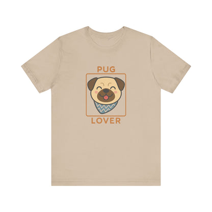 Pug Lover Unisex T-Shirt | Cute Dog Graphic & Pet Owner Gift