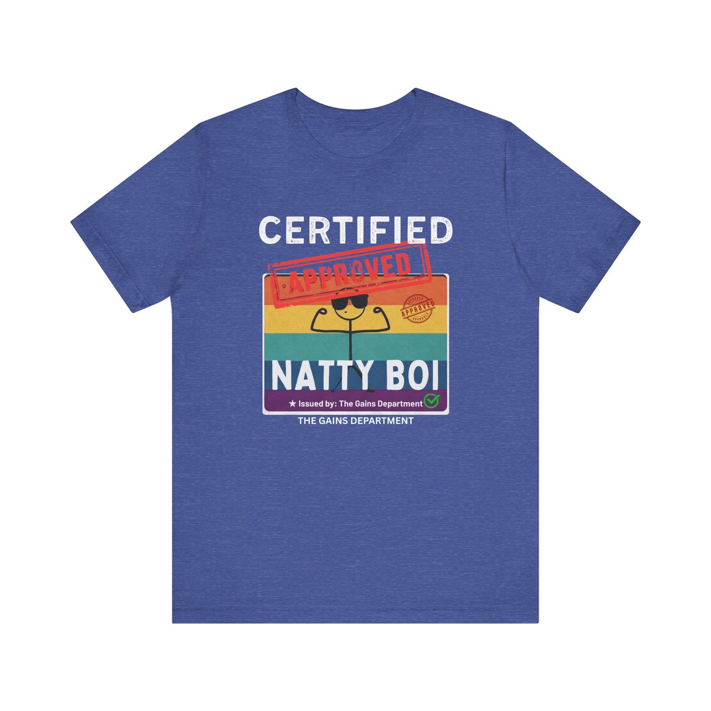 Certified Natty Boi White Font Unisex T-Shirt - Funny Vibe Tee for Fitness Lovers
