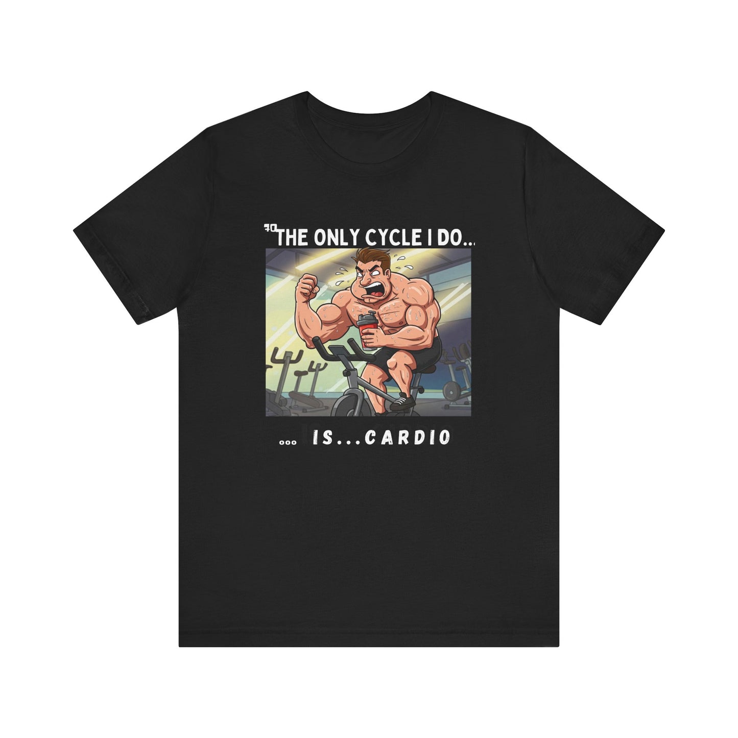 Funny Cardio Gym Tee - Unisex Jersey Shirt with Humorous Design
