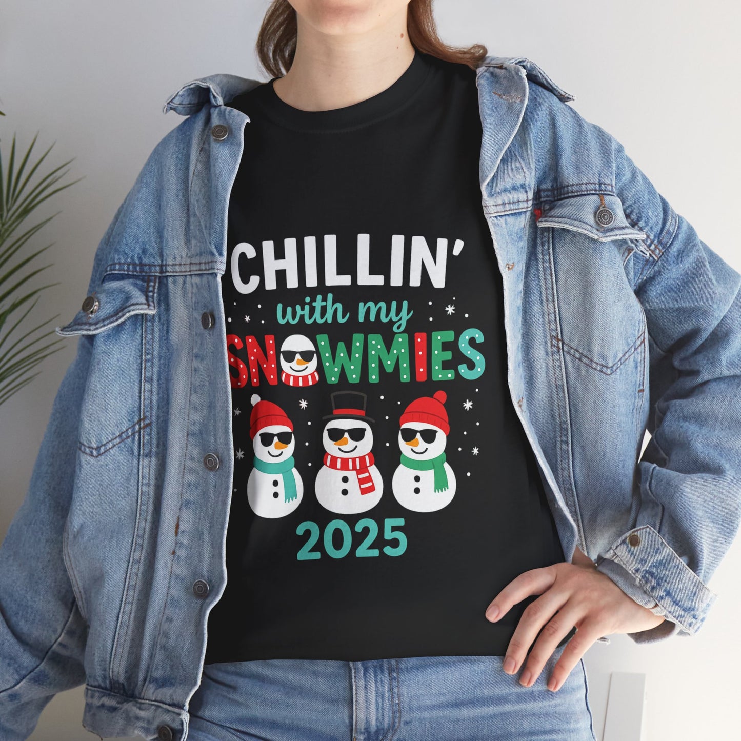 Chillin' With My Snowmies 2025 Christmas Tee